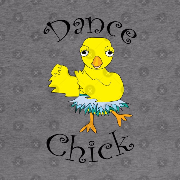 Dance Chick Text by Barthol Graphics